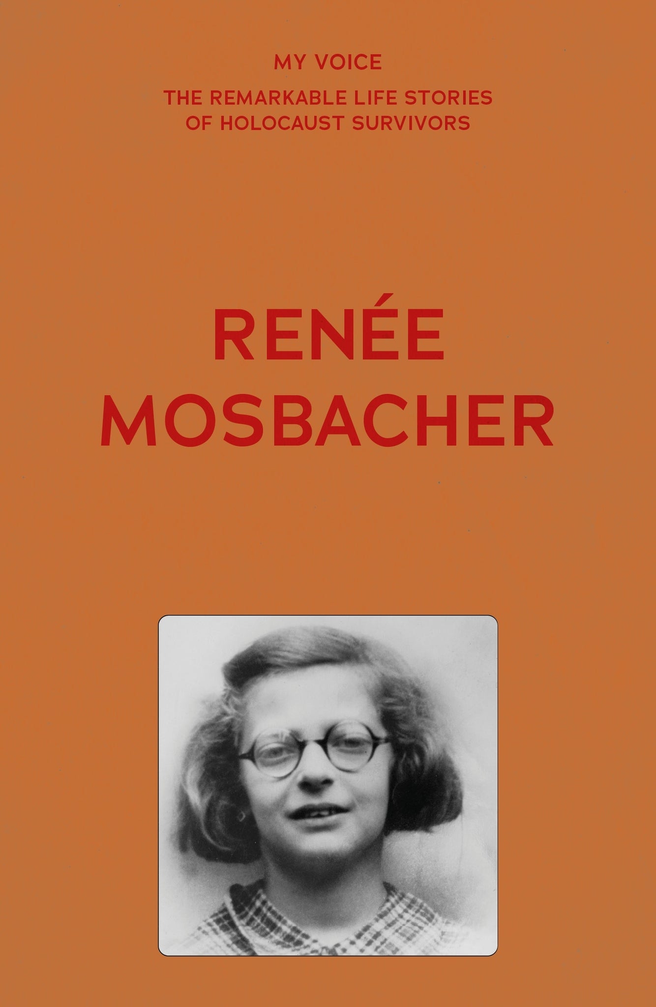 Cover image for My Voice: Renée Mosbacher ISBN 9781526186768